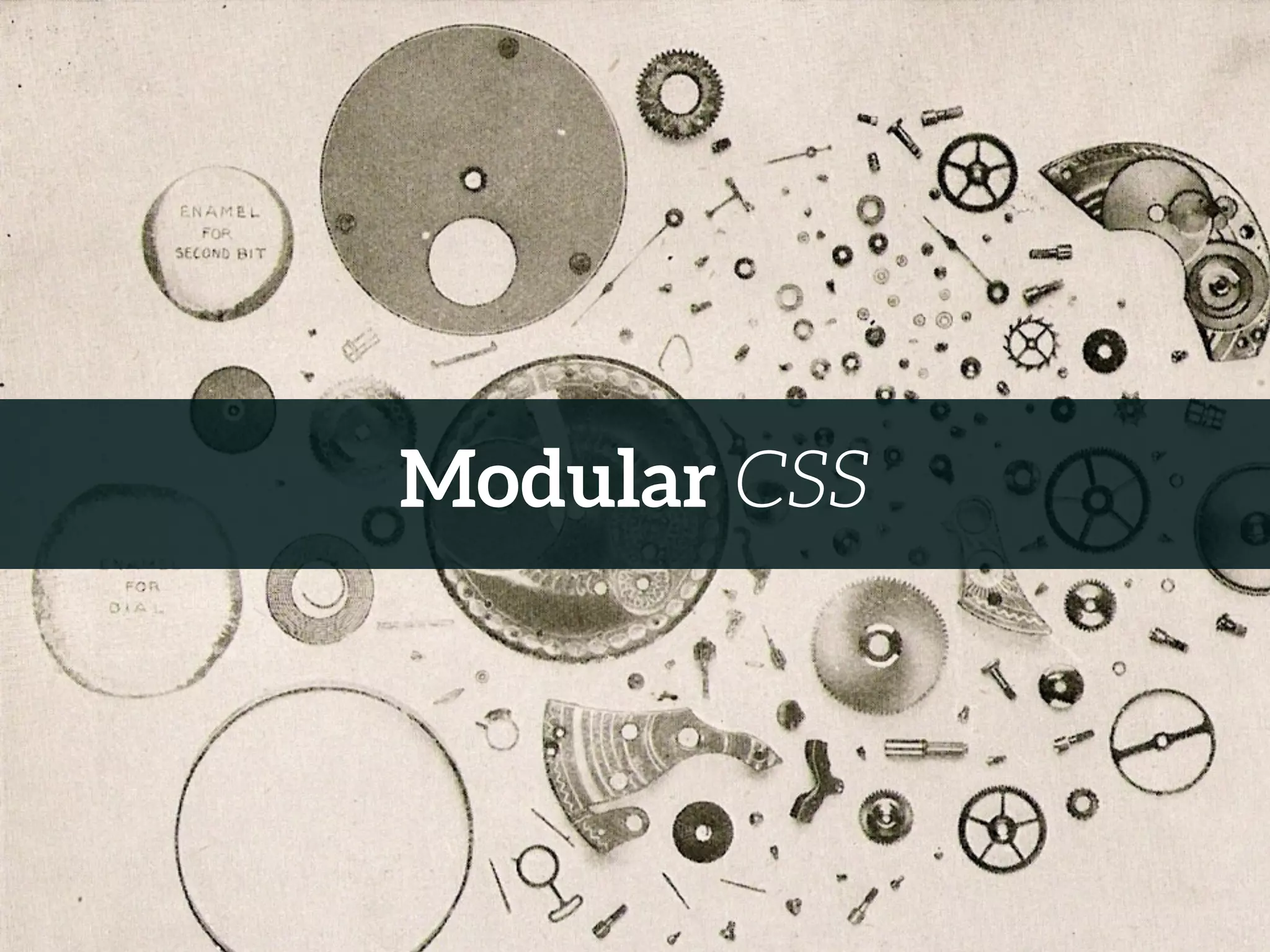Modular CSS
 