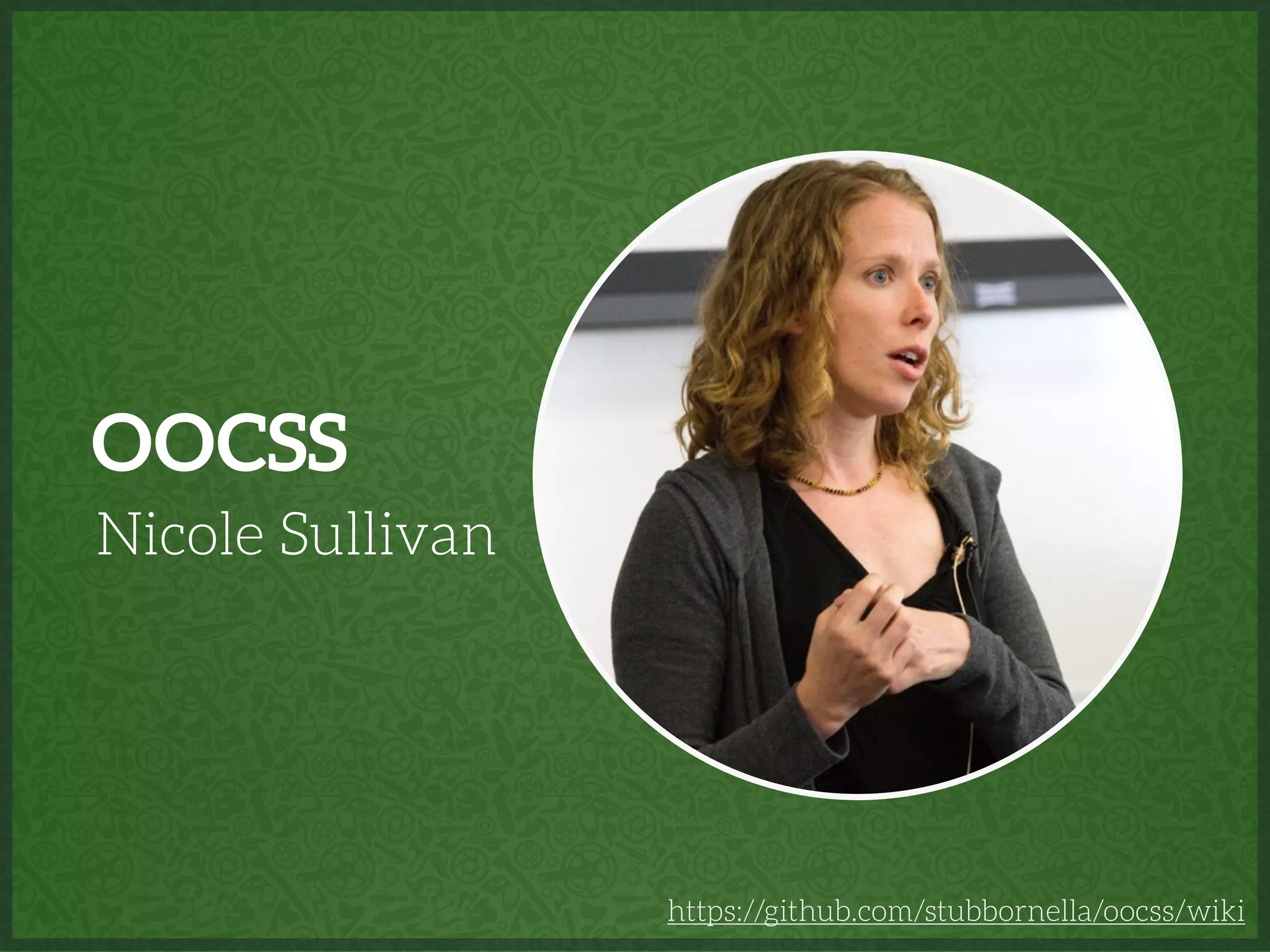 OOCSS
Nicole Sullivan
https://github.com/stubbornella/oocss/wiki
 