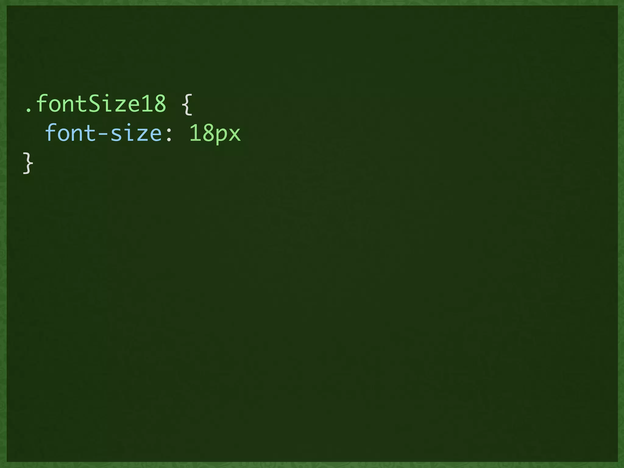 .fontSize18 {	
	 font-size: 18px	
}	
 