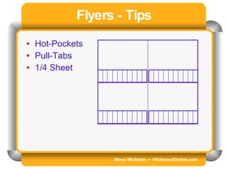 Steve Wickham  •  WickwoodOnline.com Flyers - Tips Hot-Pockets Pull-Tabs 1/4 Sheet 