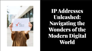 Modern IP Addresses 