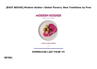 [BEST BOOKS] Modern Kosher: Global Flavors, New Traditions by Free
DONWLOAD LAST PAGE !!!!
DETAIL
Read Modern Kosher: Global Flavors, New Traditions Ebook Online This dynamic, inspiring set of recipes includes Asian, Indian, Latin, European, and Israeli influences, fresh ingredients, and modern techniques to present a bright, elevated vision of everyday kosher cooking.Taking a food-forward, modern approach to the laws of kashrut, 100 original recipes showcase the breadth of flavors, textures, ingredients, and techniques available while keeping kosher.Modern Kosher presents culturally Jewish recipes from Ashkenazi, Sephardic, and contemporary Israeli traditions dishes from Latin, Asian, and other international cuisines for the kosher table and highly practical pantry recipes, including stocks, sauces, oils, and pickles, plus the ultimate recipes for schmaltz and gribenes to enhance the reader's everyday cooking. Vegans, vegetarians, and gluten-free cooks will all find recipes to share. Whether planning a family holiday or a weeknight dinner with friends, Modern Kosher is elevated comfort food of the most delicious sort.
 