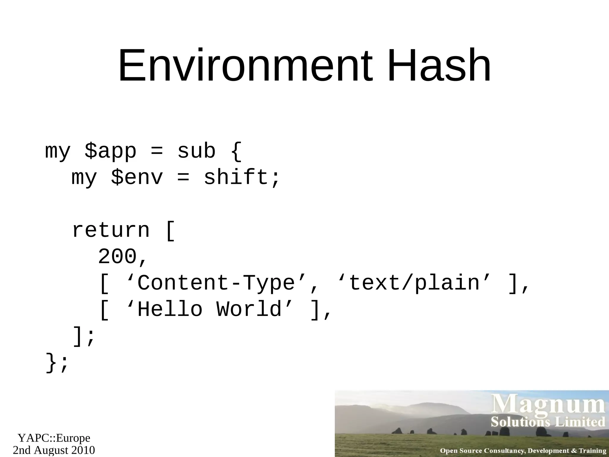 Object Classes - Artist Music/DB/Artist.pm package Music::DB::Artist; use base qw/DBIx::Class/; __PACKAGE__->load_components(qw/Core/); __PACKAGE__->table('artist'); __PACKAGE__->add_columns(qw/ artistid   name /); __PACKAGE__->set_primary_key('artistid'); __PACKAGE__->has_many(cds =>   'Music::DB::Cd'); 1; 
