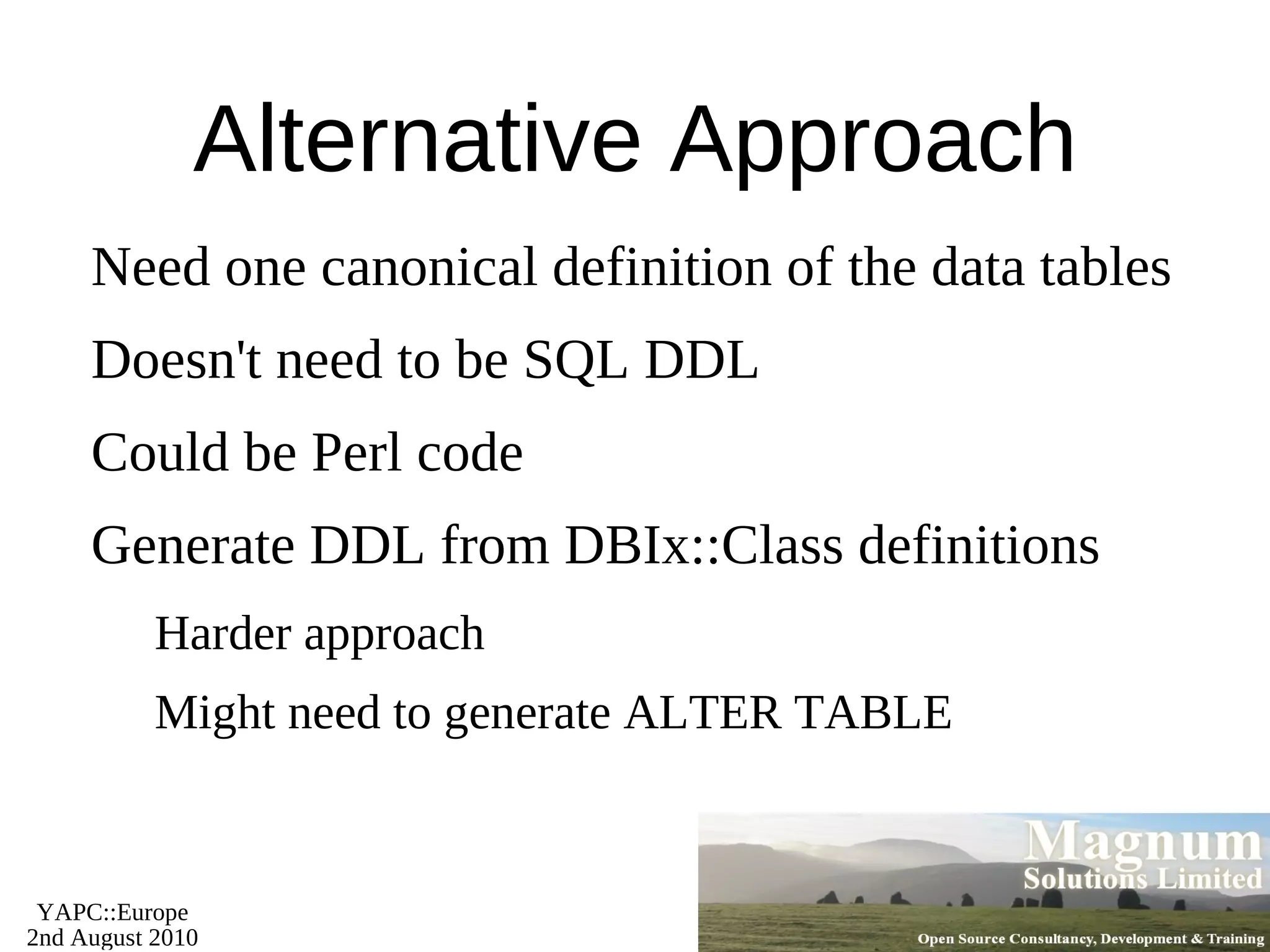 Perl programmer need not be involved 