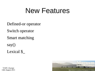 What We Will Cover Modern Core Perl 