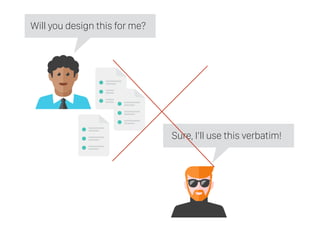 Will you design this for me?
Sure, I’ll use this verbatim!
 