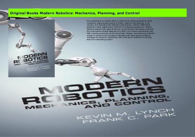 Original Books Modern Robotics: Mechanics, Planning, and Control