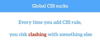 Webpack’s CSS modules
 