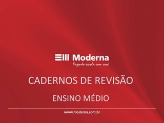 CADERNOS DE REVISÃO          ENSINO MÉDIO 