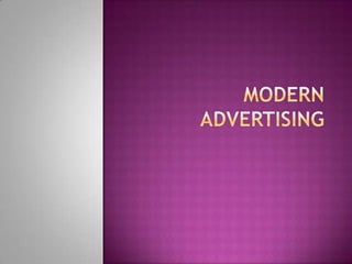 Modern advertising