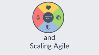 and
Scaling Agile
 