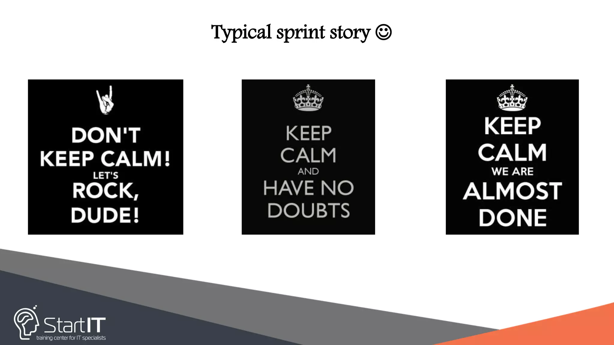 Typical sprint story 
 