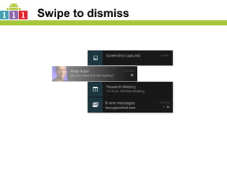 Swipe to dismiss
 