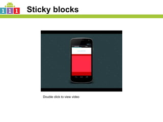 Sticky blocks




    Double click to view video
 