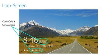 Lock Screen
Conteúdo a
Ser alocado
 