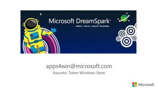apps4win@microsoft.com
Assunto: Token Windows Store
 