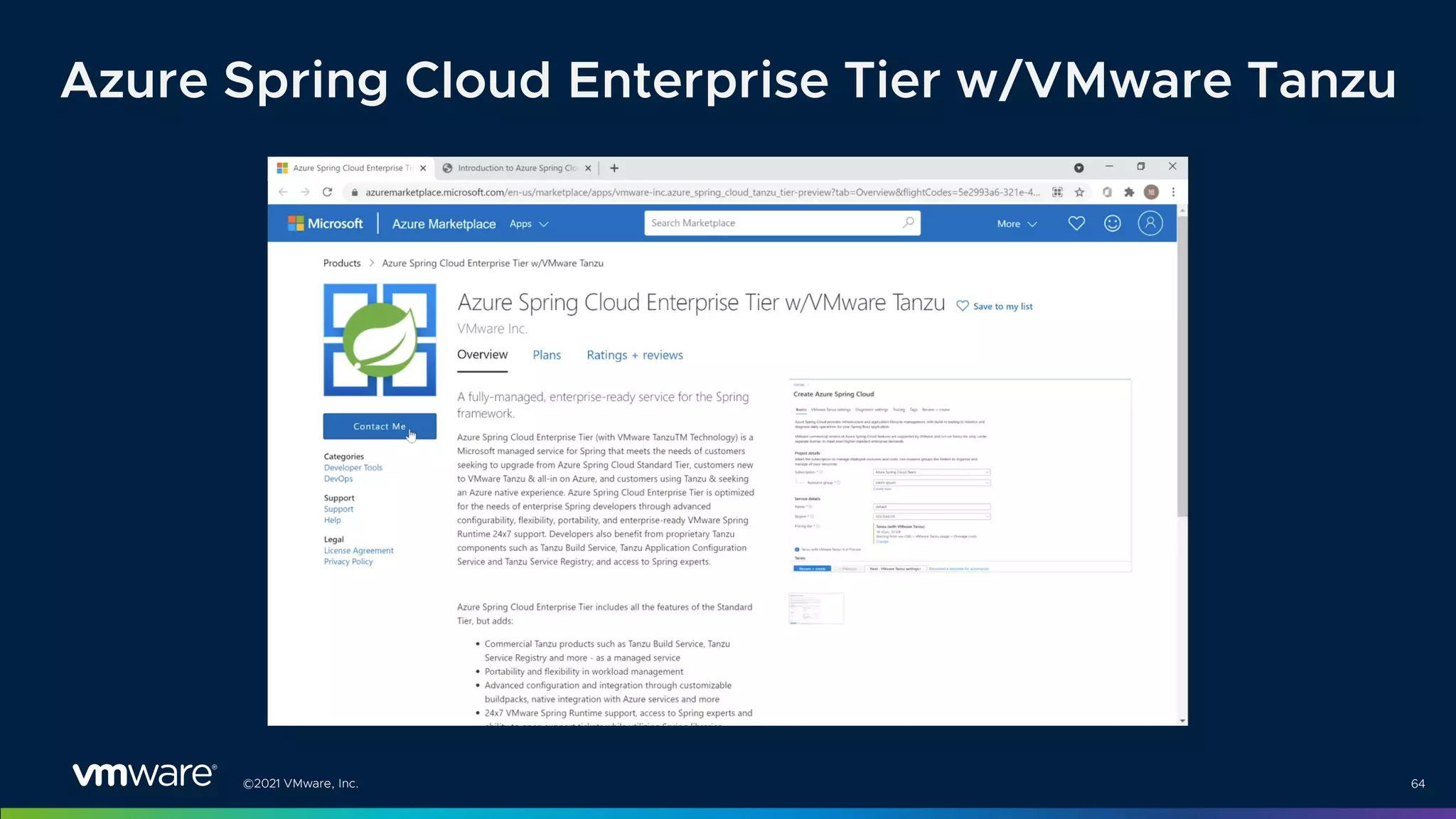 ©2021 VMware, Inc. 64
Azure Spring Cloud Enterprise Tier w/VMware Tanzu
 