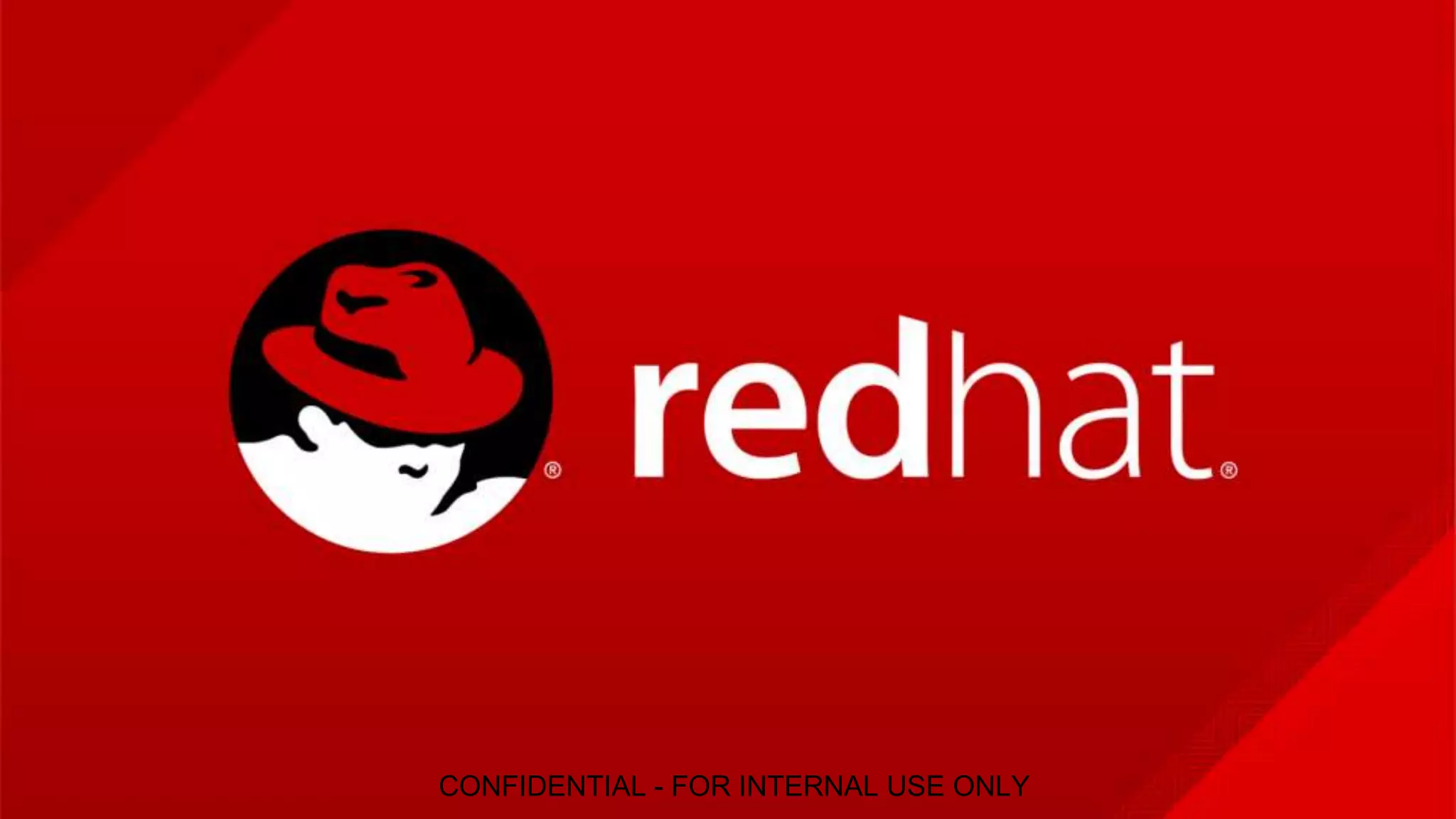 CONFIDENTIAL - FOR INTERNAL USE ONLY
 