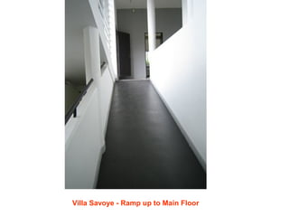 Villa Savoye - Ramp up to Main Floor
 