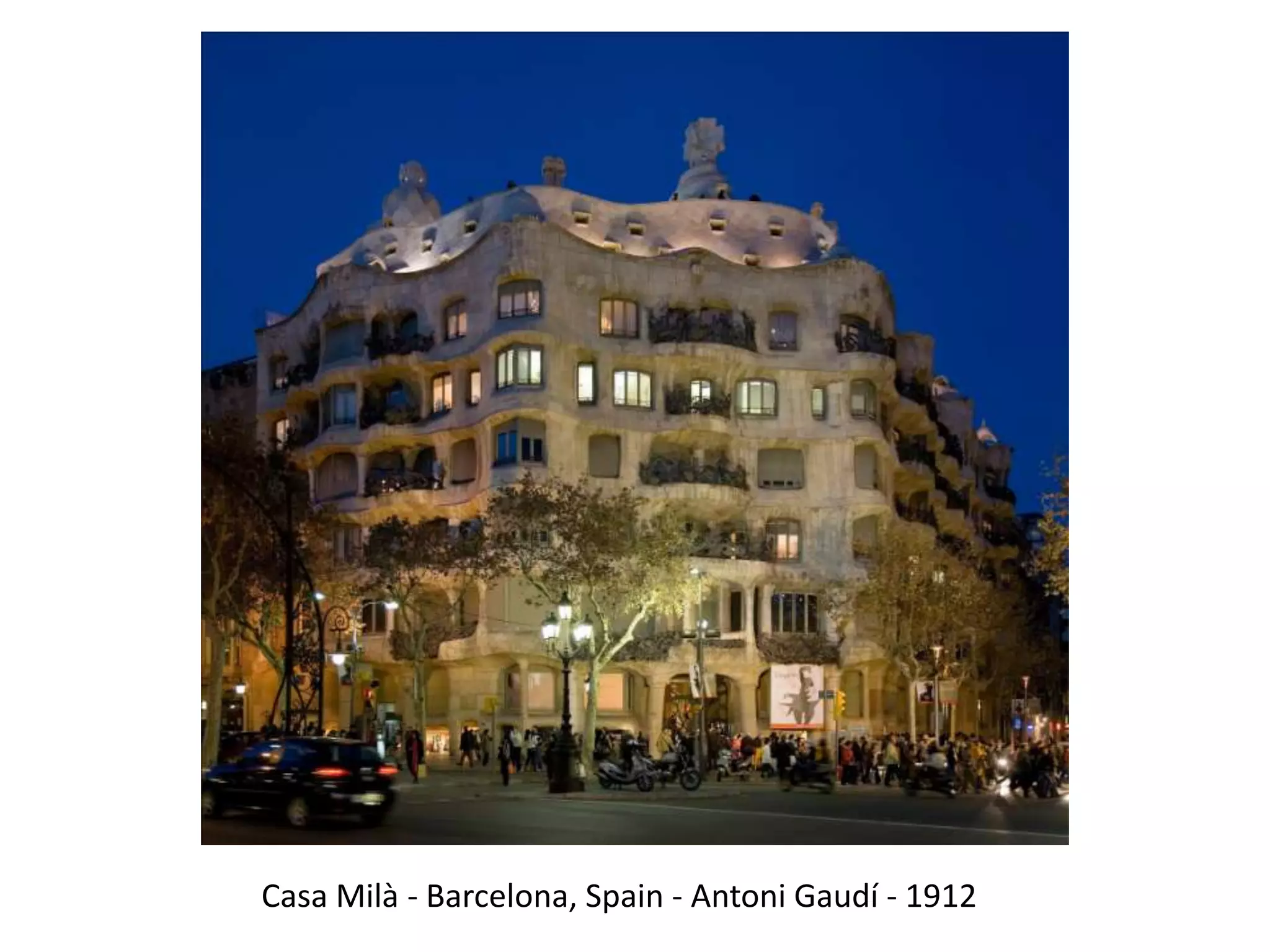 Casa Milà - Barcelona, Spain - Antoni Gaudí - 1912
 