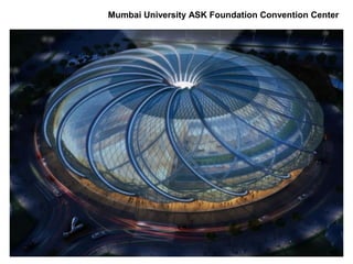 Mumbai University ASK Foundation Convention Center
 