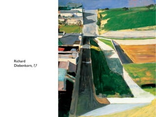 Richard
Diebenkorn, ?,?
 