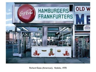 Richard Estes (American), Nedicks, 1970
 