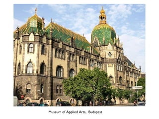 Museum of Applied Arts, Budapest
 