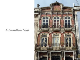 Art Nouveau House, Portugal
 