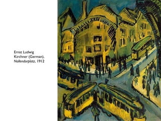 Ernst Ludwig
Kirchner (German),
Nollendorplatz, 1912
 