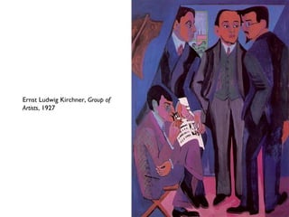 Ernst Ludwig Kirchner, Group of
Artists, 1927
 