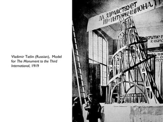 Vladimir Tatlin (Russian), Model
for The Monument to the Third
International, 1919
 