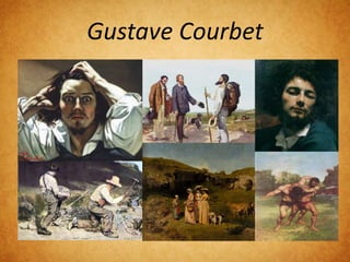 Gustave Courbet 
 