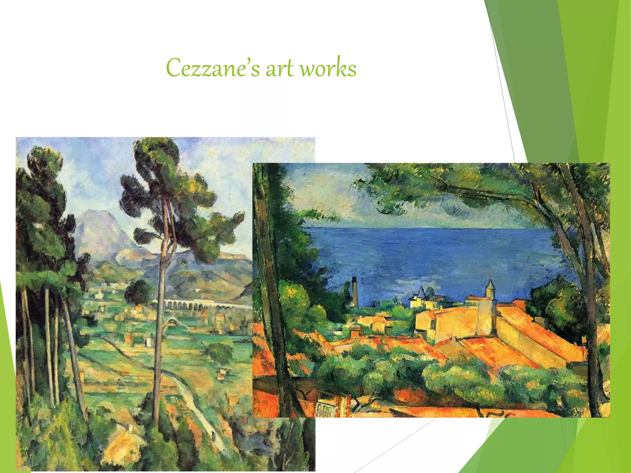 Cezzane’s art works
 