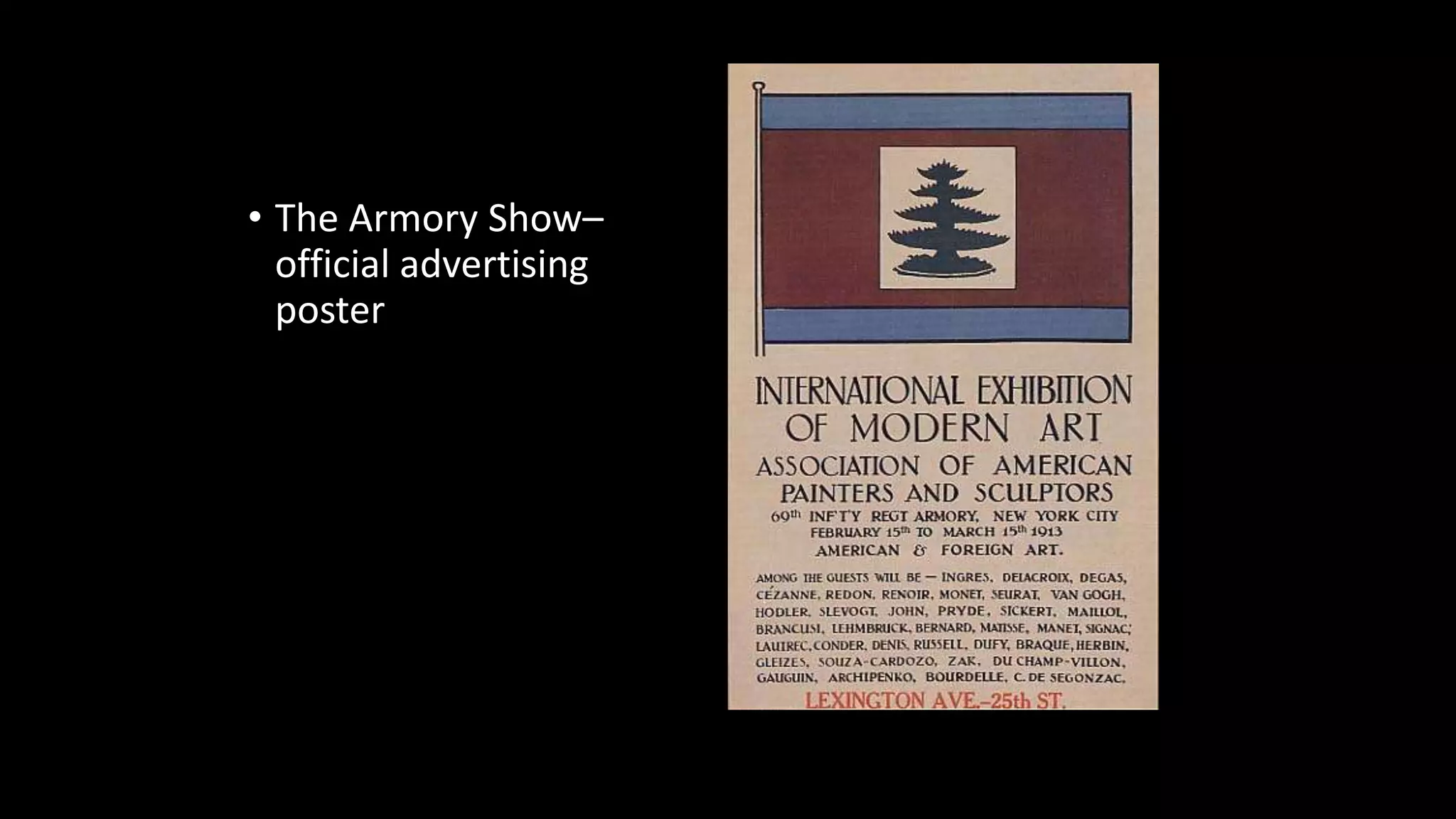• The Armory Show–
official advertising
poster
 
