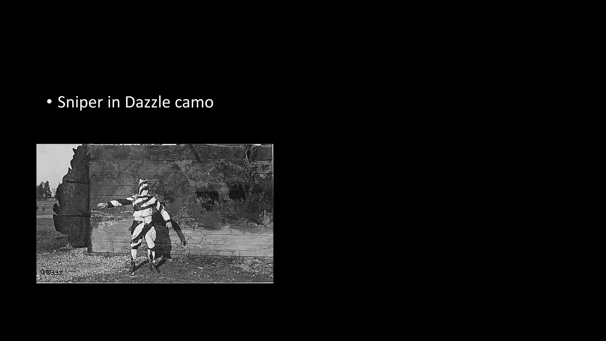 • Sniper in Dazzle camo
 