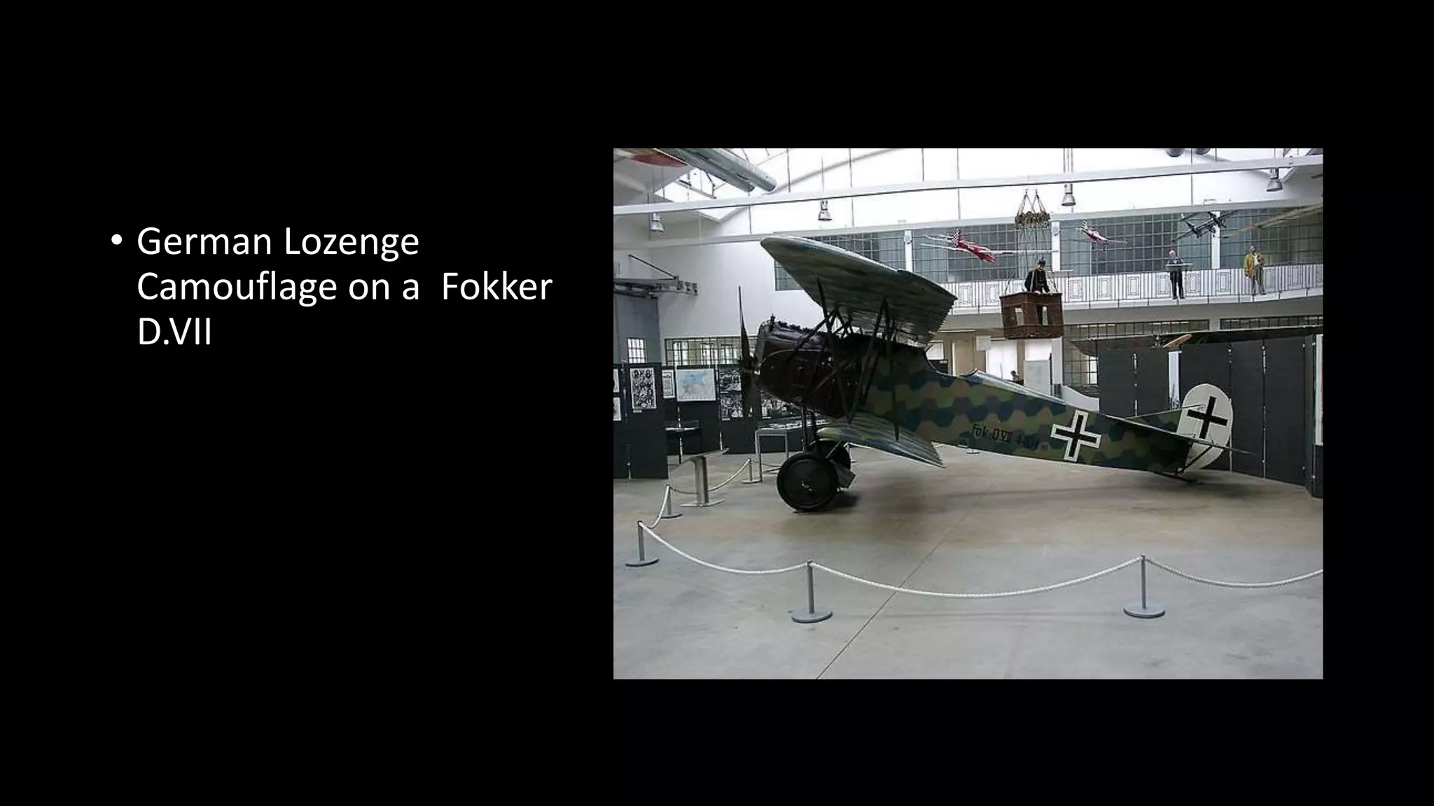 • German Lozenge
Camouflage on a Fokker
D.VII
 