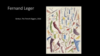 Fernand Leger
Verdun, The Trench Diggers, 1916
 