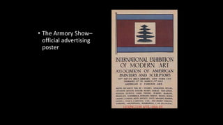 • The Armory Show–
official advertising
poster
 