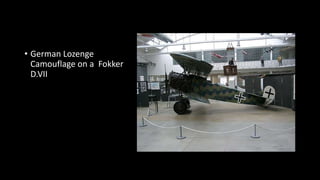 • German Lozenge
Camouflage on a Fokker
D.VII
 