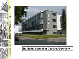Bauhaus School in Dessau, Germany
 