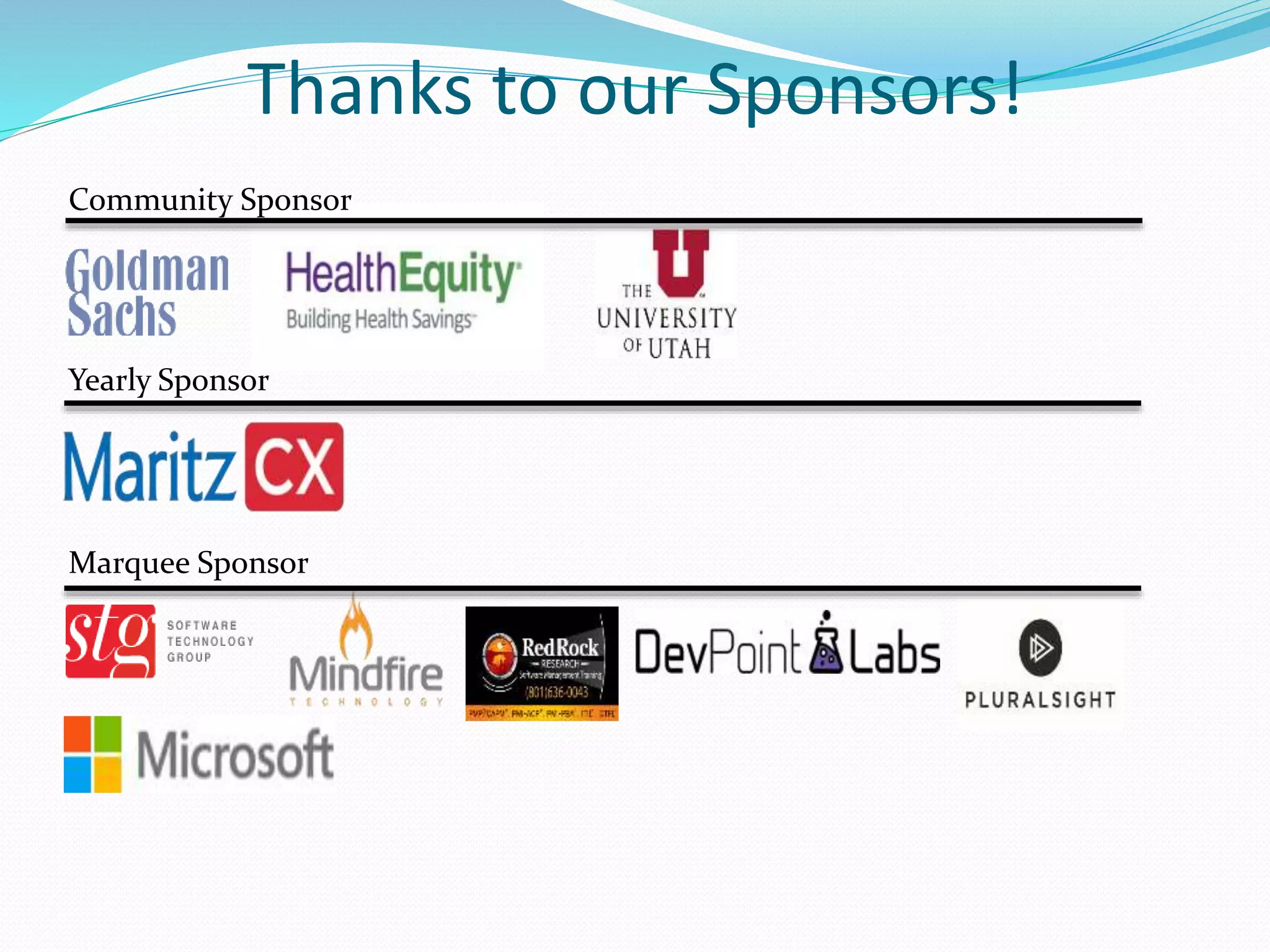 Thanks to our Sponsors!
Community Sponsor
Yearly Sponsor
Marquee Sponsor
 