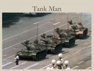 Tank Man
 