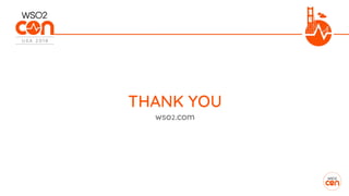 THANK YOU
wso2.com
 