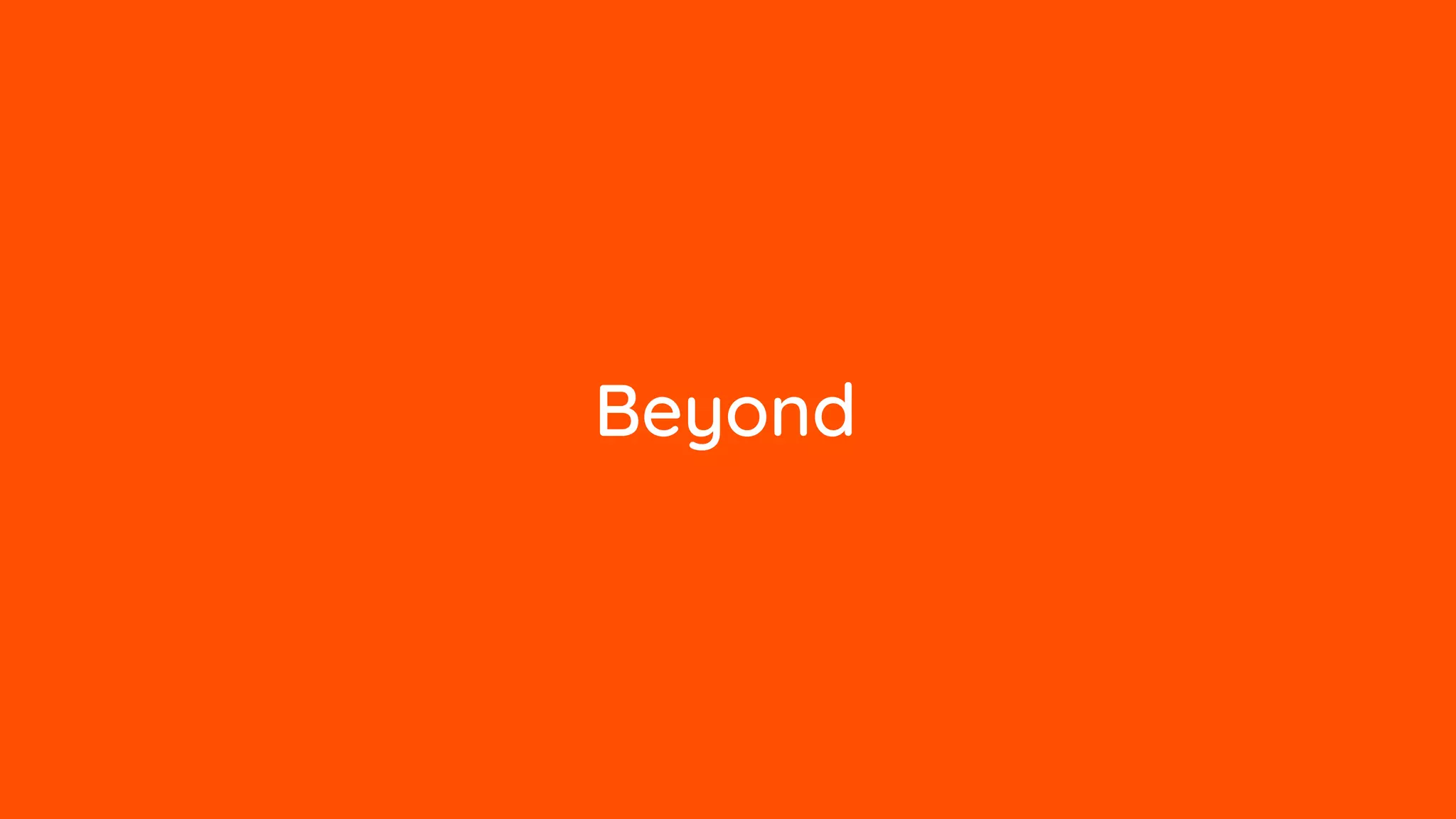 Beyond
 