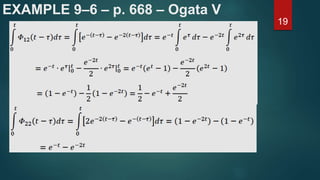 EXAMPLE 9–6 – p. 668 – Ogata V
19
 