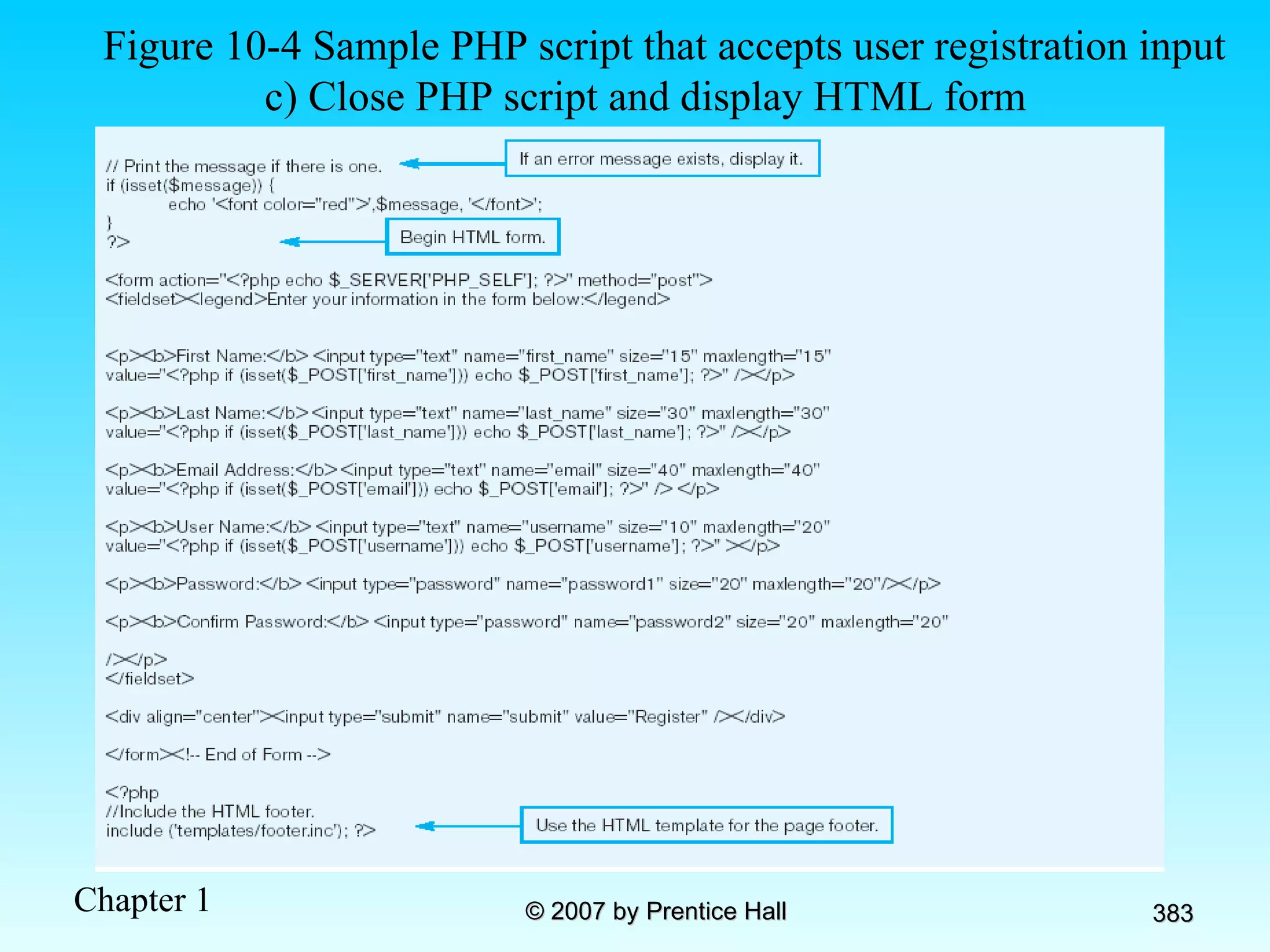 Figure 10-4 Sample PHP script that accepts user registration input c) Close PHP script and display HTML form 