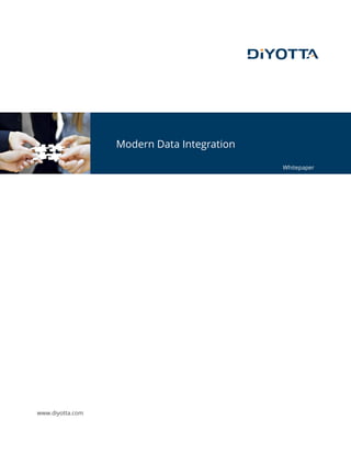 Modern Data Integration
www.diyotta.com
Whitepaper
 
