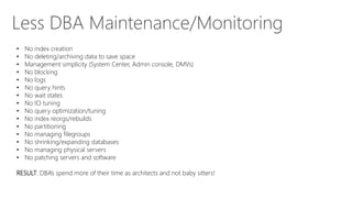 Virtualized architecture overview
Host 2
Host 1
Host 3
Host 4
Economical
disk storage
IB and
Ethernet
Direct attached SAS
Base Unit
CT
L
M
AD
A
D
V
M
M
Compute 2
Compute 1
• APS engine
• DMS Manager
• SQL Server 2012 Enterprise Edition (APS build) (AU3: SQL 2014)
Software details
• All hosts run Windows Server 2012 Standard (AU3:
2012 R2) and Windows Azure Virtual Machines
• Fabric or workload in Hyper-V Virtual Machines
• Fabric virtual machine, management server (MAD01),
and control server (CTL) share one server
• APS agent that runs on all hosts and all virtual
machines
• DWConfig and Admin Console
• Windows Storage Spaces and Azure Storage blobs
• Does not require expertise in Hyper-V or Windows
 