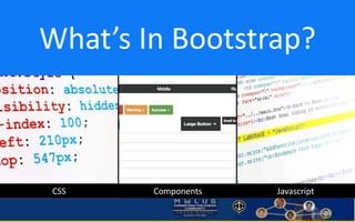 Javascript 
Bring Bootstrap's components to life with over a dozen custom 
jQuery plugins. Easily include them all, or one...